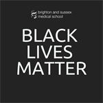 A statement on racism from Brighton and Sussex Medical School (BSMS)