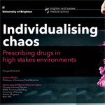 Individualising chaos: Prescribing drugs in high stakes environments